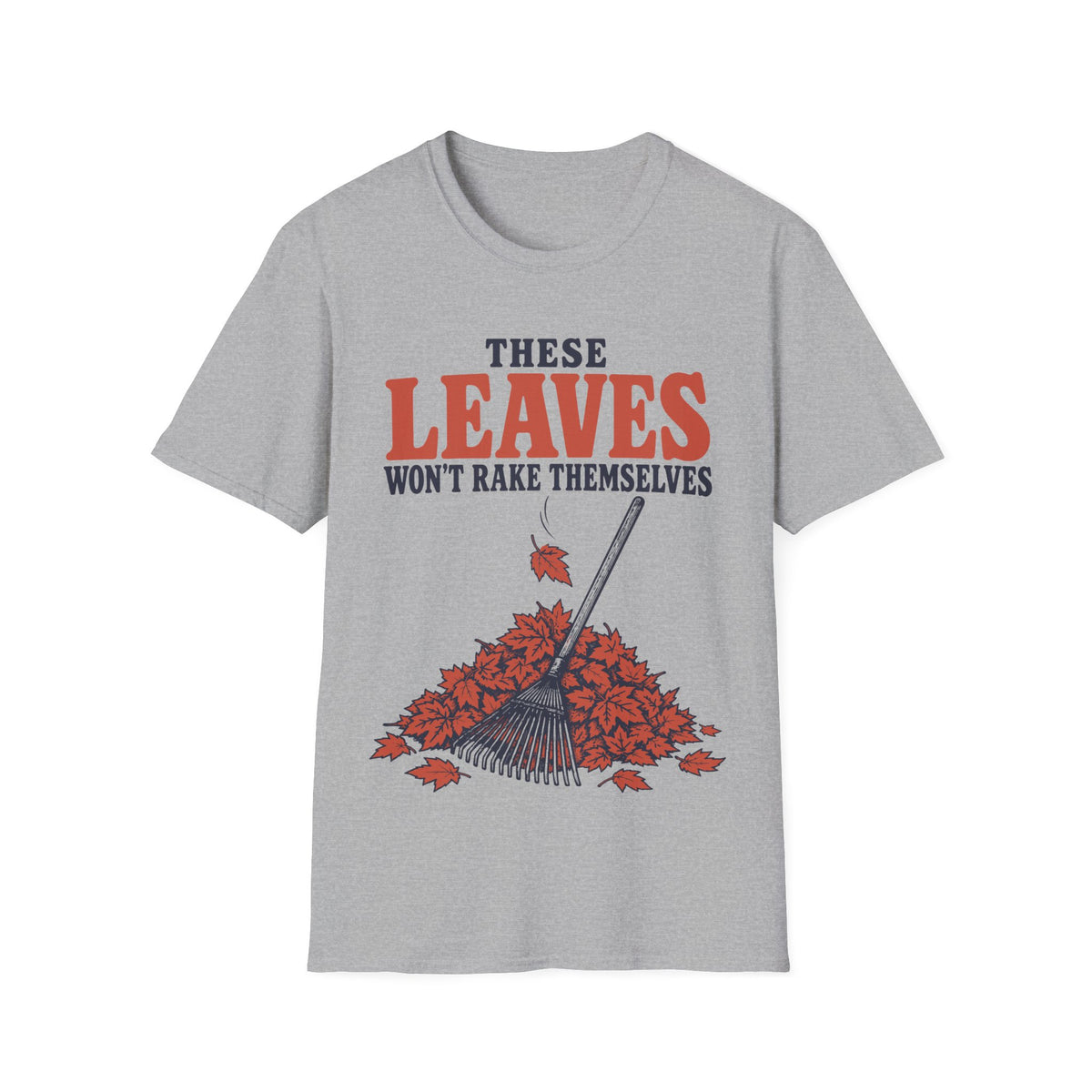 These Leaves Won't Rake Themselves