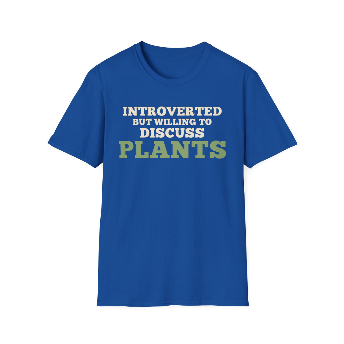 Introverted but Willing to Discuss Plants