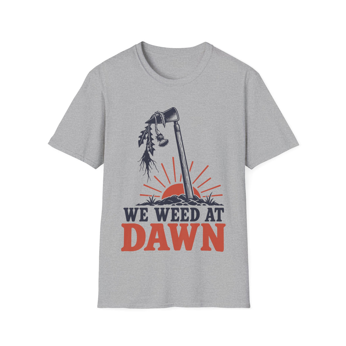 We Weed at Dawn