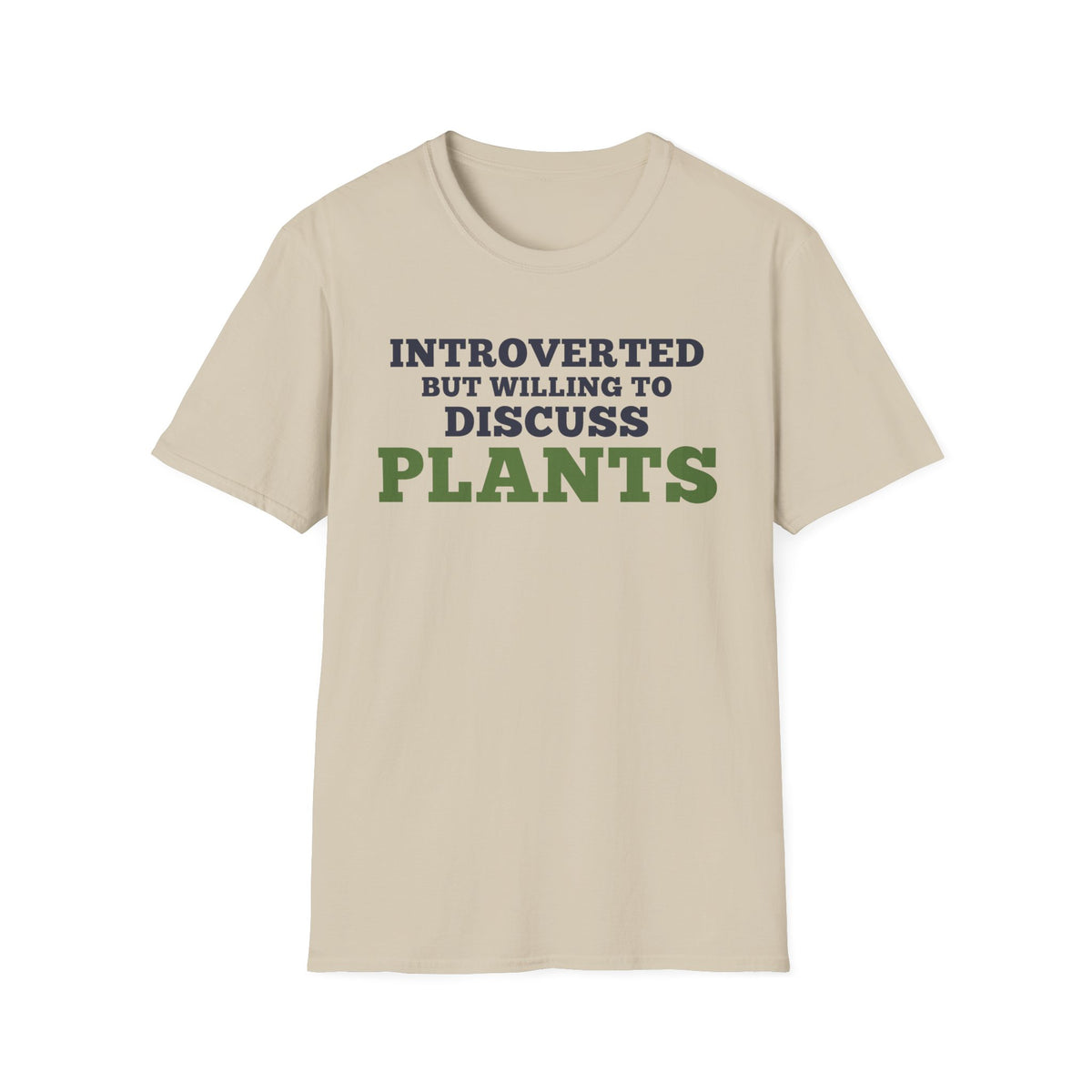 Introverted but Willing to Discuss Plants