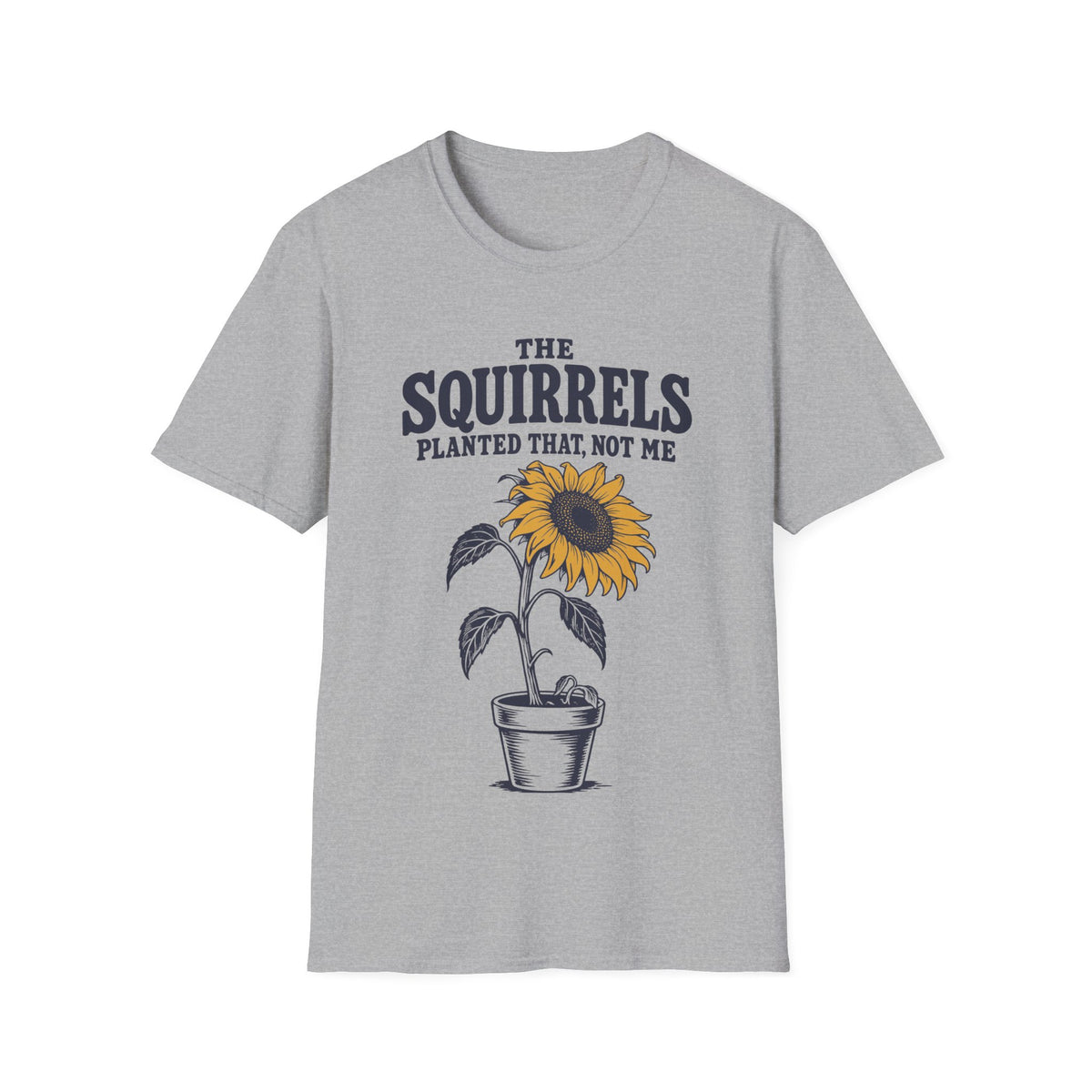 The Squirrels Planted That, Not Me