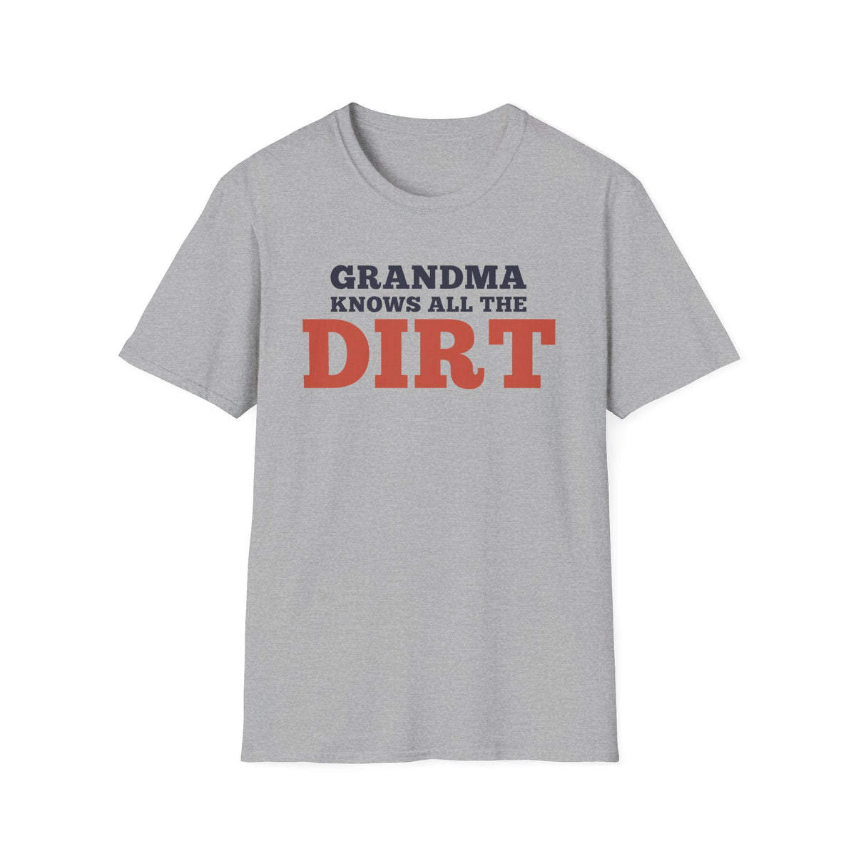 Grandma Knows All the Dirt