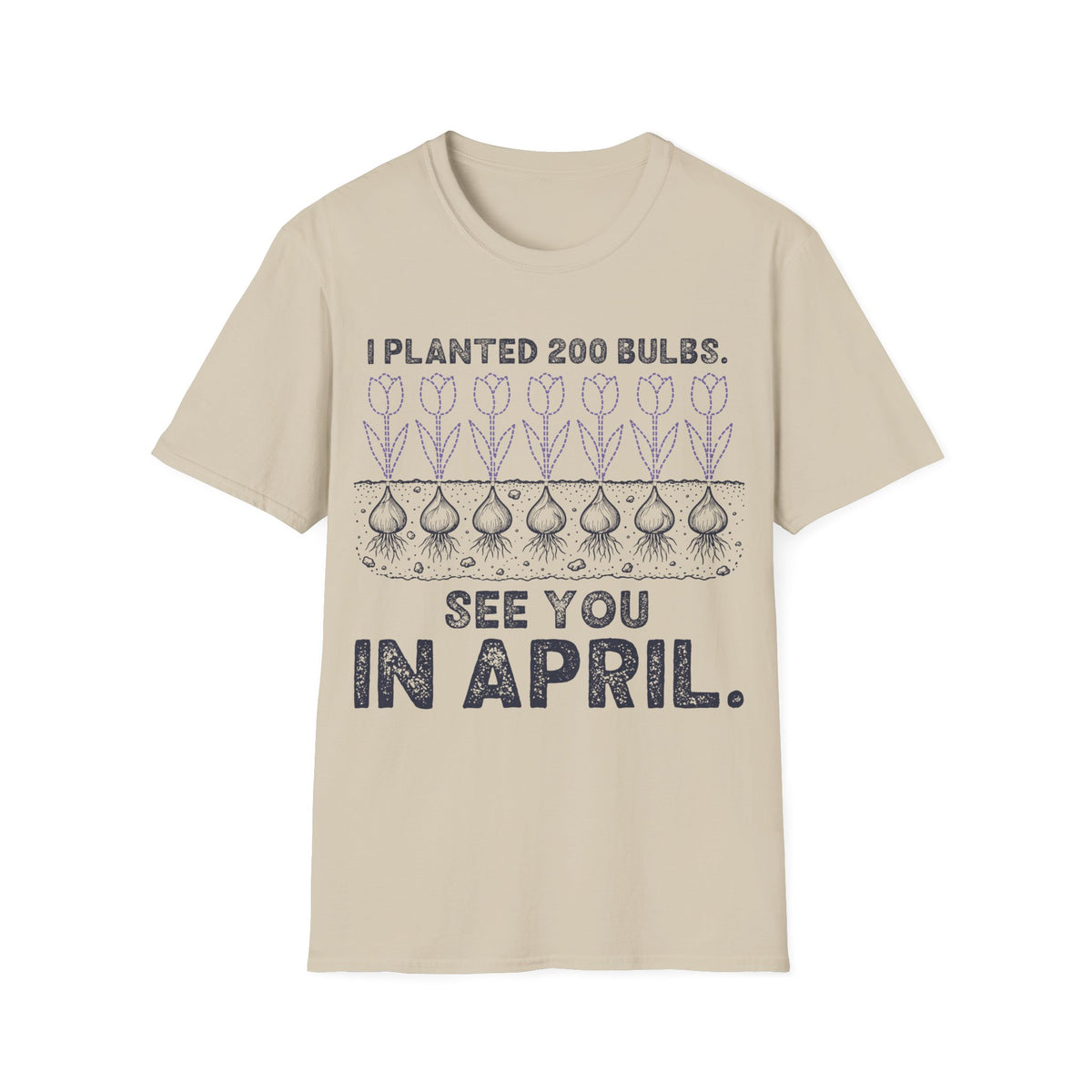 I Planted 200 Bulbs. See You in April.