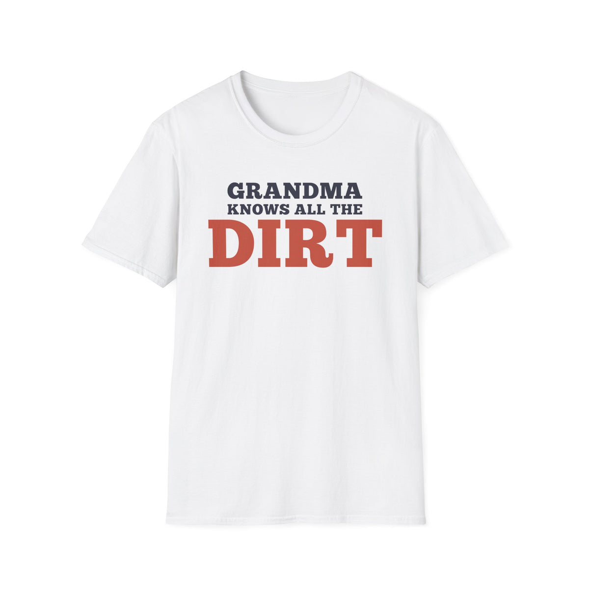 Grandma Knows All the Dirt