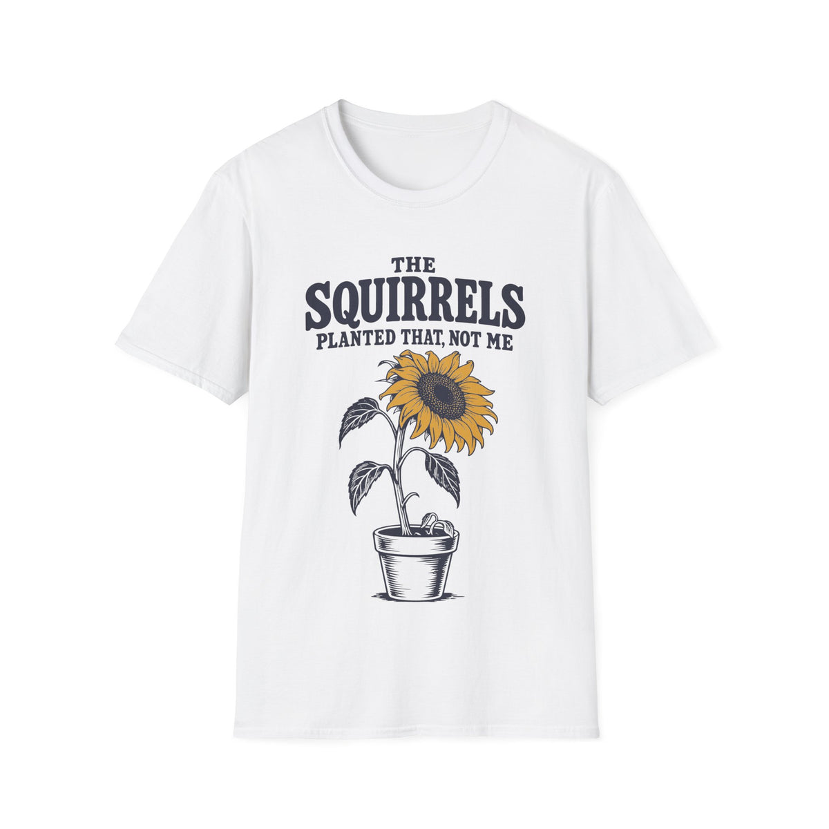 The Squirrels Planted That, Not Me