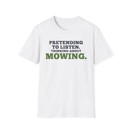 Pretending to Listen. Thinking About Mowing.