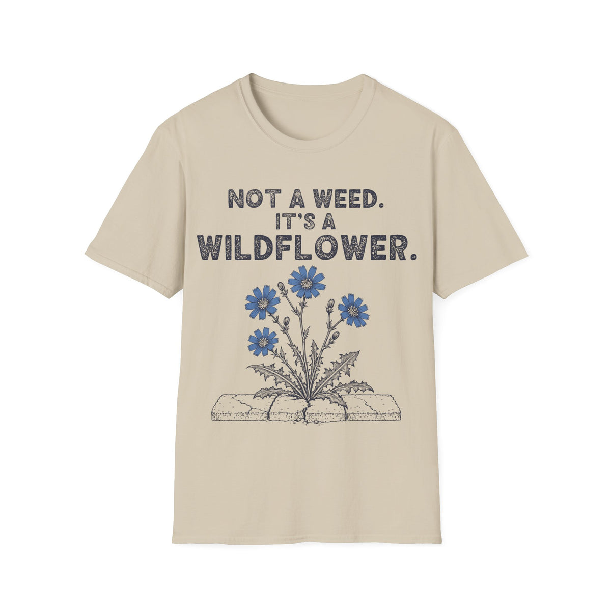 Not a Weed. It's a Wildflower.
