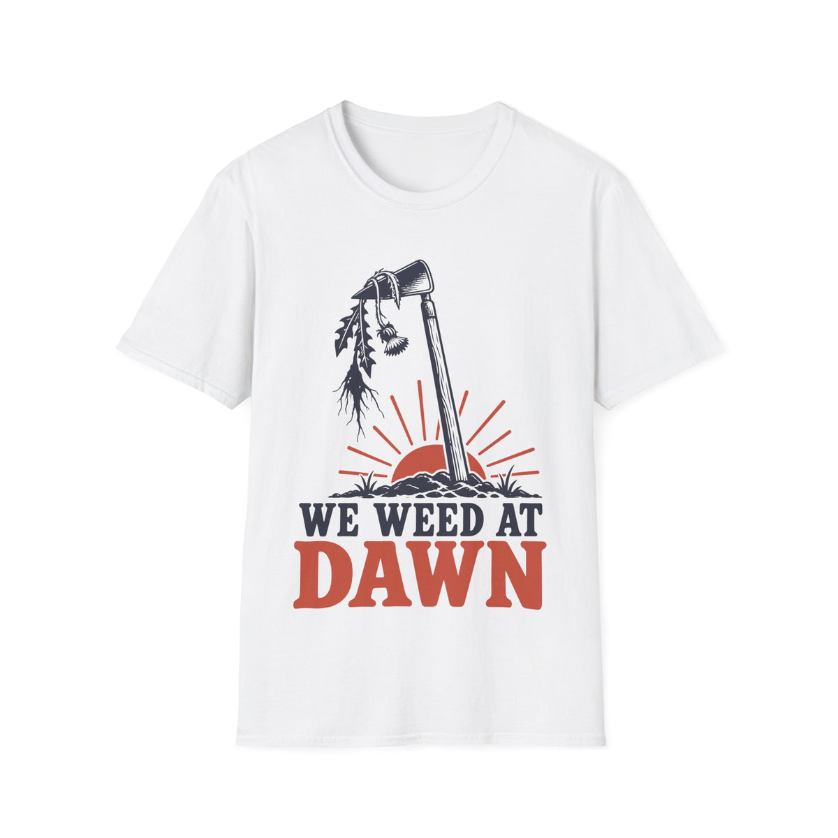 We Weed at Dawn