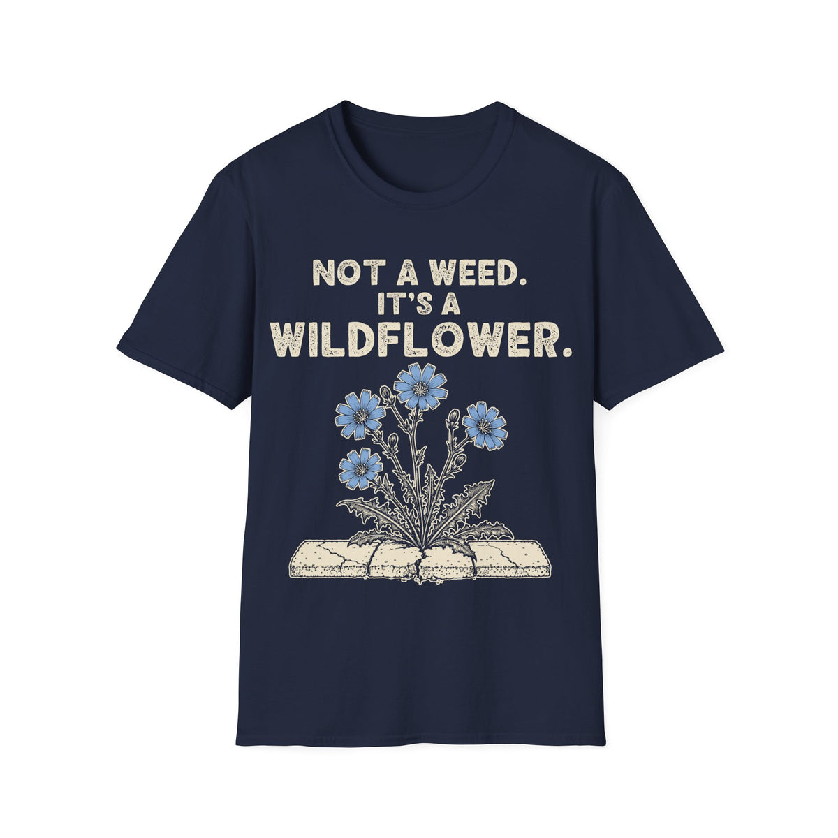 Not a Weed. It's a Wildflower.