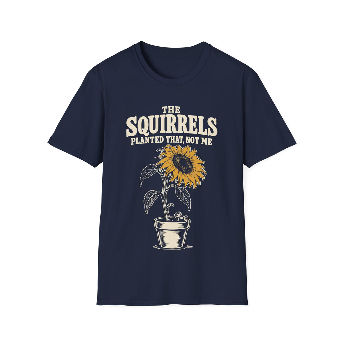 The Squirrels Planted That, Not Me