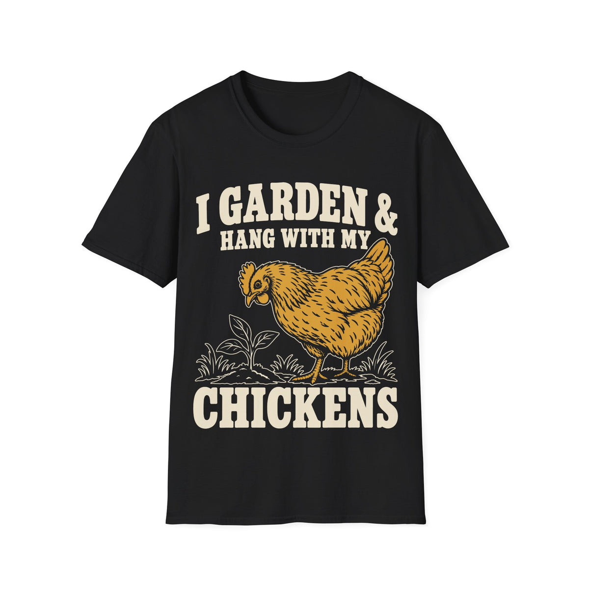 I Garden & Hang With My Chickens