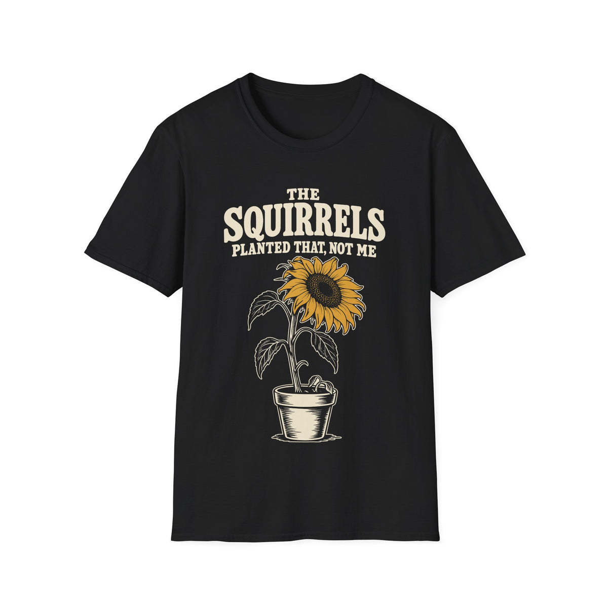 The Squirrels Planted That, Not Me