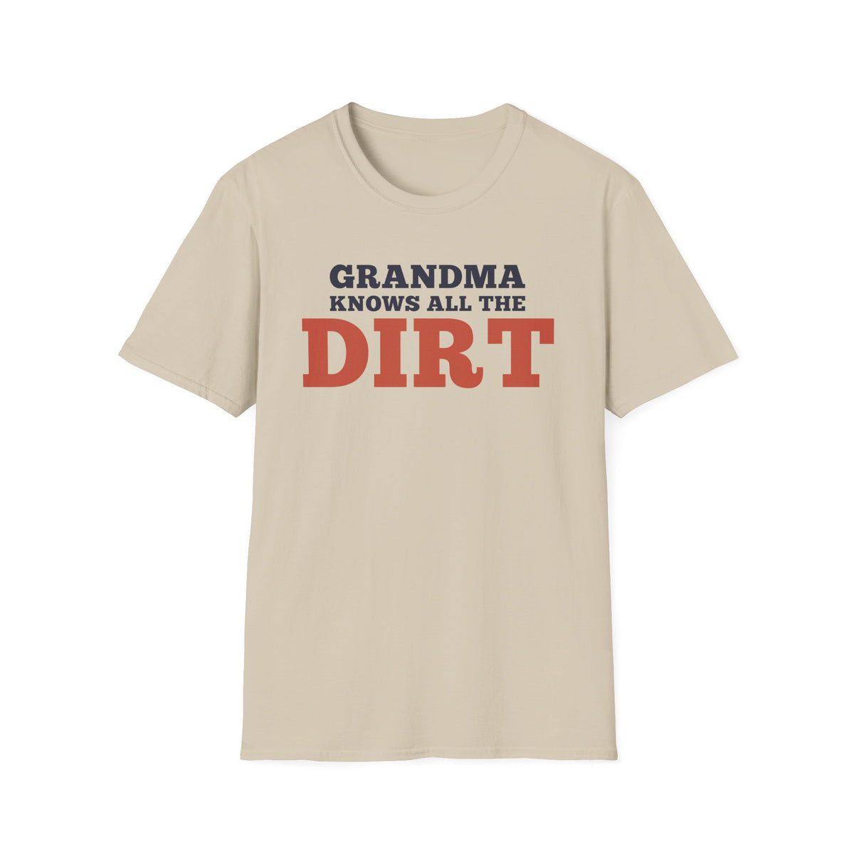 Grandma Knows All the Dirt