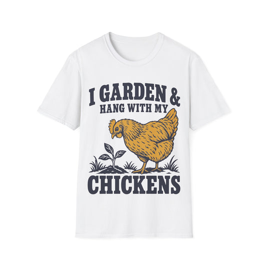 I Garden & Hang With My Chickens
