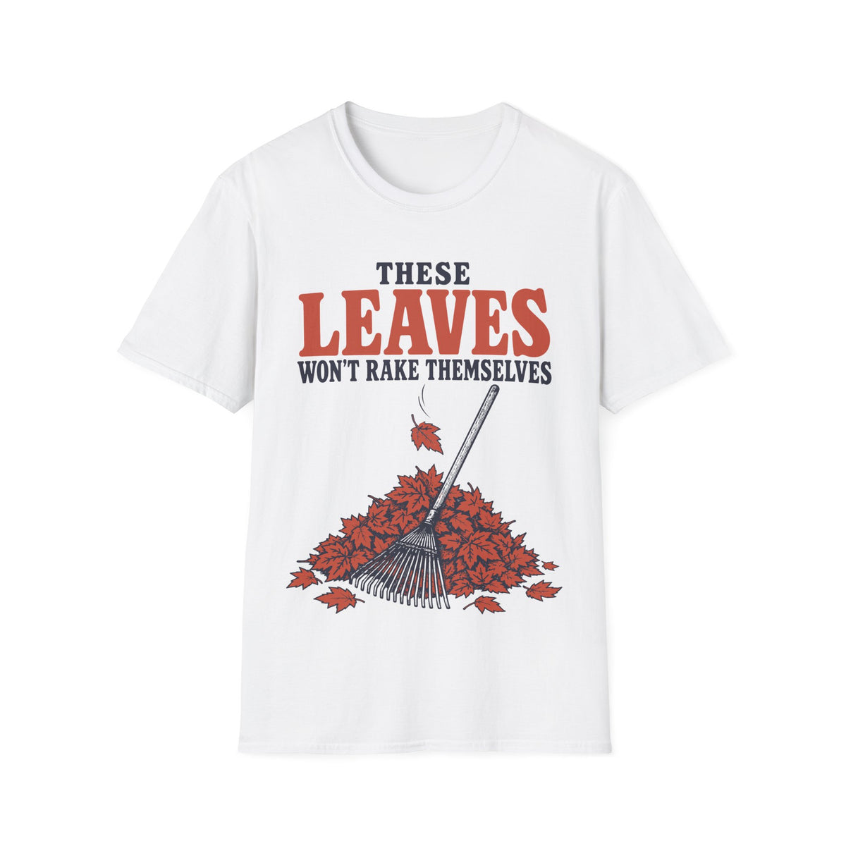 These Leaves Won't Rake Themselves