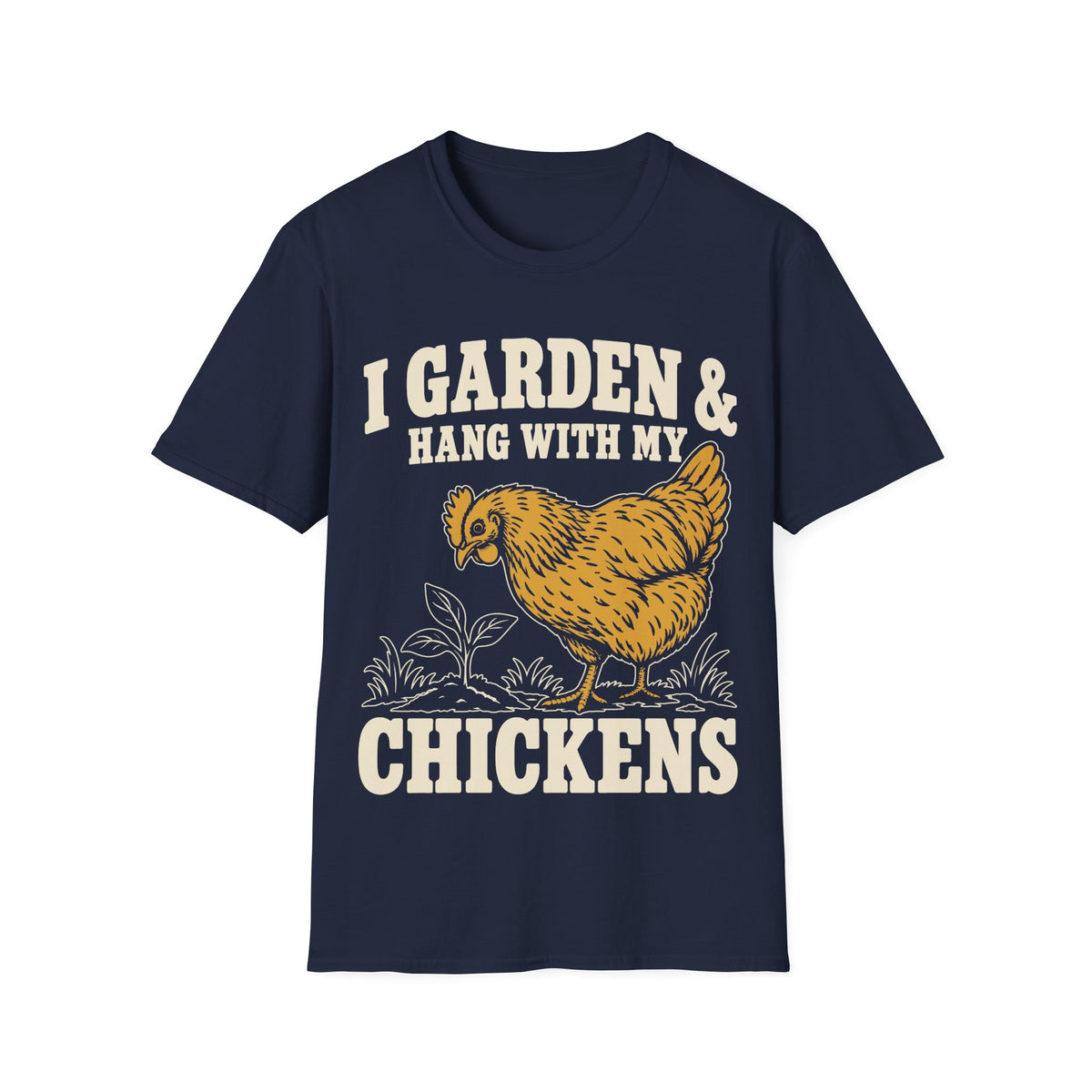 I Garden & Hang With My Chickens