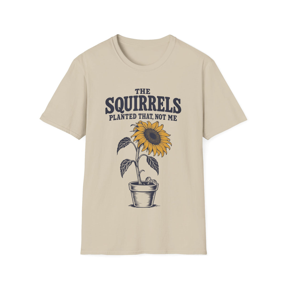 The Squirrels Planted That, Not Me