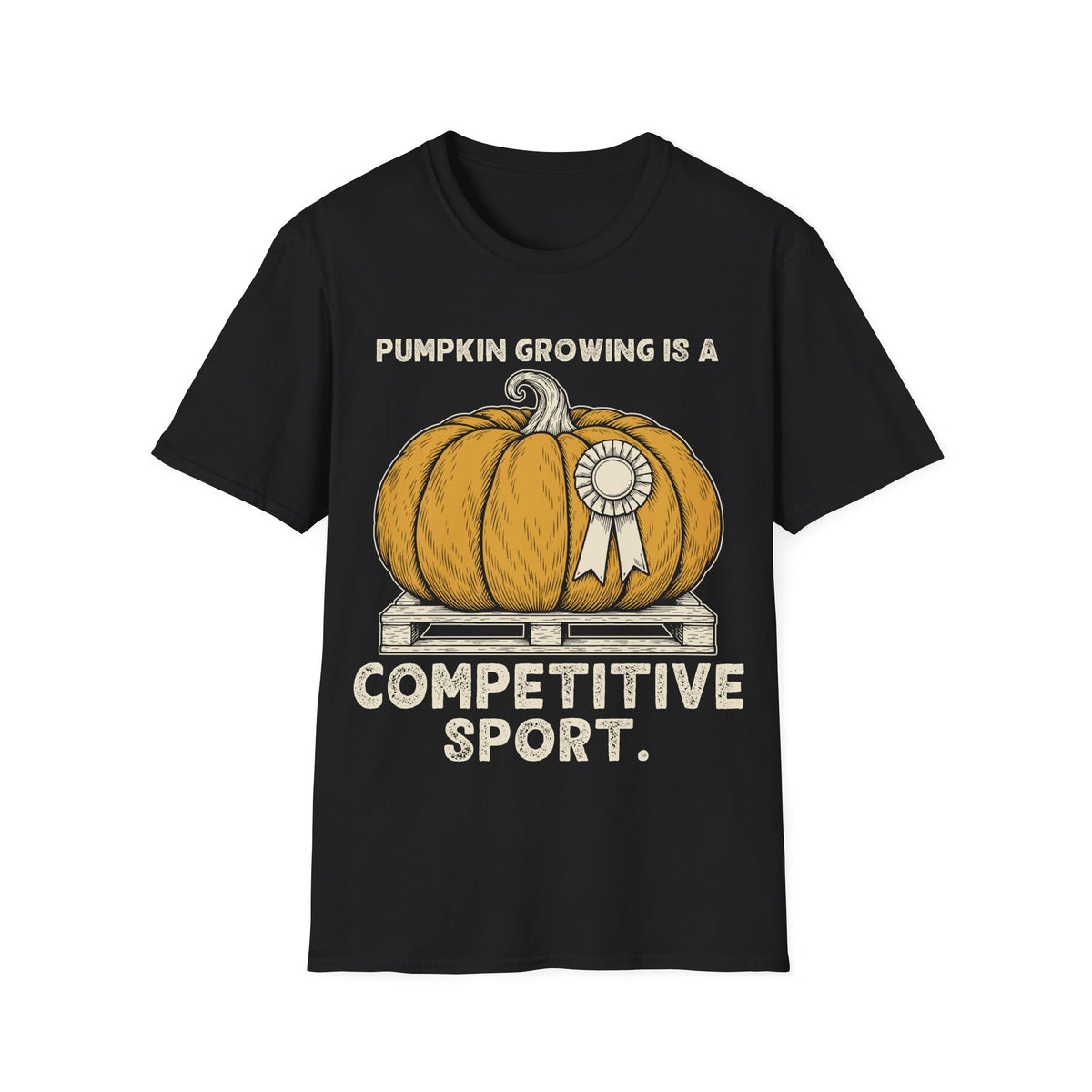 Pumpkin Growing Is a Competitive Sport T-Shirt in Black