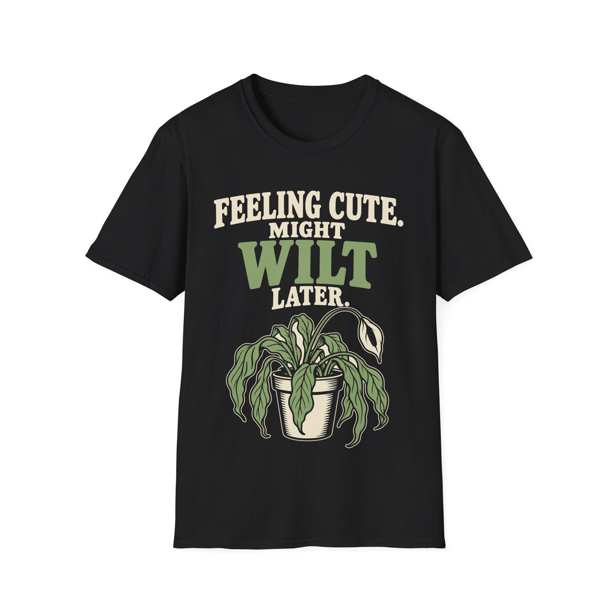 Feeling Cute. Might Wilt Later.