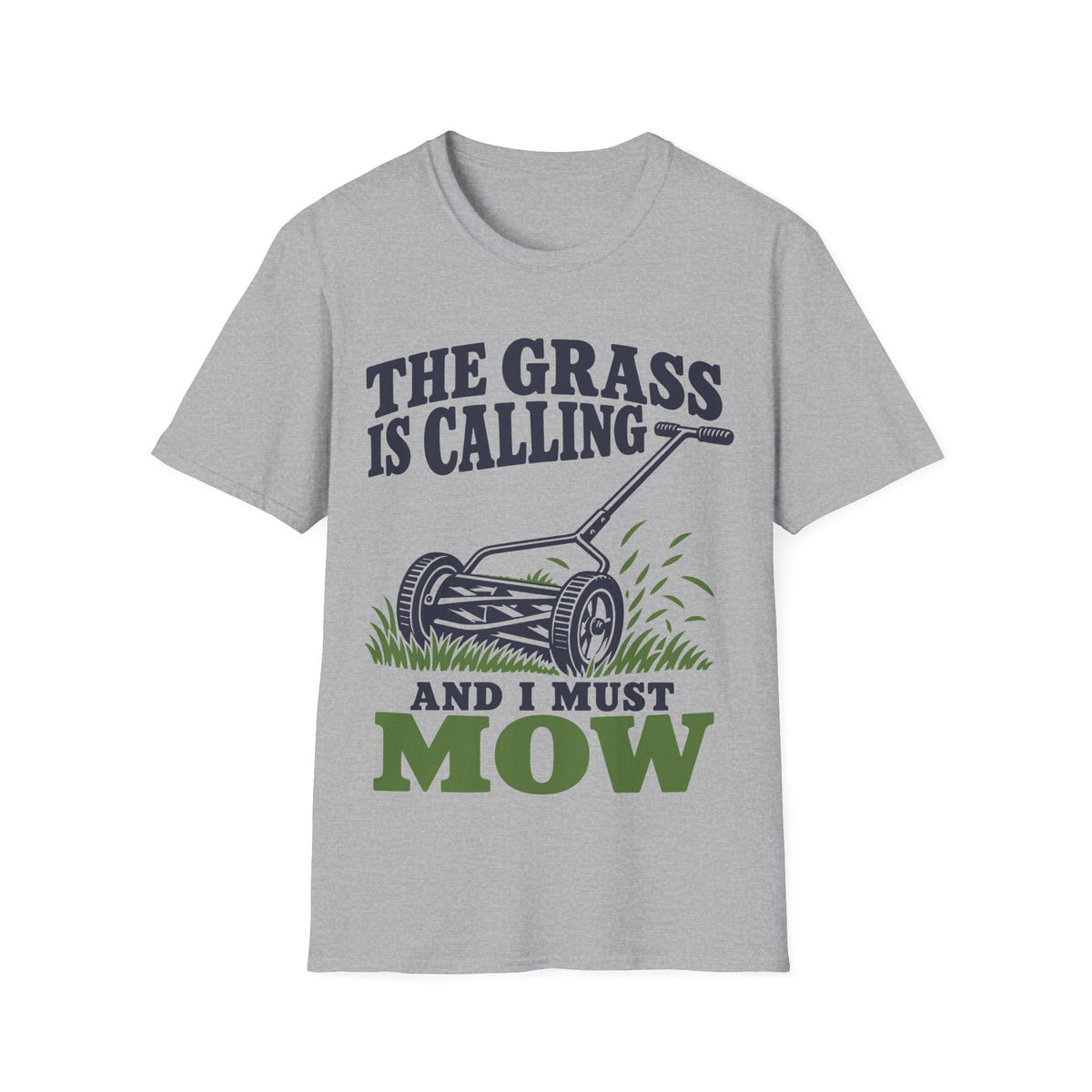 The Grass Is Calling and I Must Mow