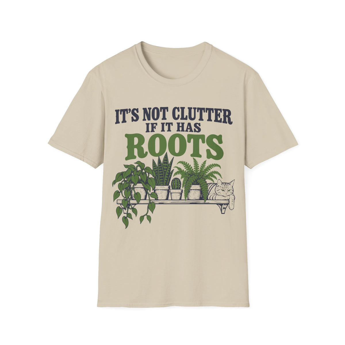 It's Not Clutter If It Has Roots